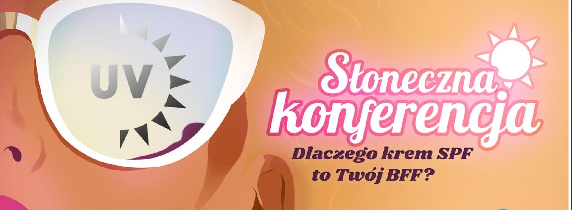 Kosmopedia organizuje konferencję online związaną z tematem ochrony przeciwsłonecznej